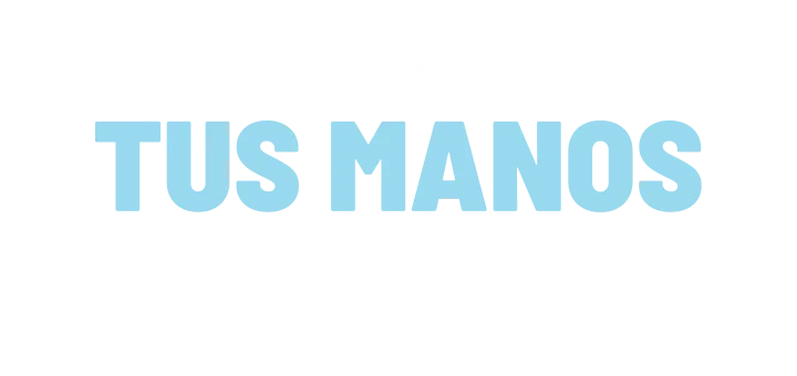 Rótulo celeste con las palabras «Tus manos» recortado para pantalla vertical.