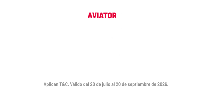 Rótulo rojo «Aviator» con la leyenda de vigencia entre el 20 de julio y el 20 de septiembre de 2026.
